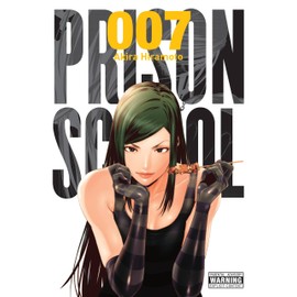 Prison School, Vol. 7 (PRISON SCHOOL GN, Band 7)