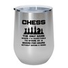 Flairy Land Chess Silver Wine Tumbler 12oz - without saying