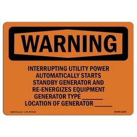 OSHA Waring Sign - Interrupting Utility Power Automatically | Vinyl Label Decal | Protect Your Business, Work Site, Warehouse & Shop Area | Made in The USA