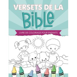 Versets de la Bible : Livre de coloriage pour enfants (French Edition)