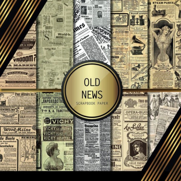 Scrapbook Paper: Old News: Double Sided Craft Paper For Card