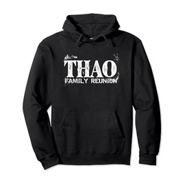 Thao Family Reunion Vacation Trip Cruise Pullover Hoodie
