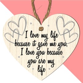 Romantic Heart Plaque – "I Love My Life Because It Gave Me You" – Heart-Shaped MDF Wooden Hanging Sign – Sentimental Love Gift for Partner, Valentine's, or Anniversary Decoration