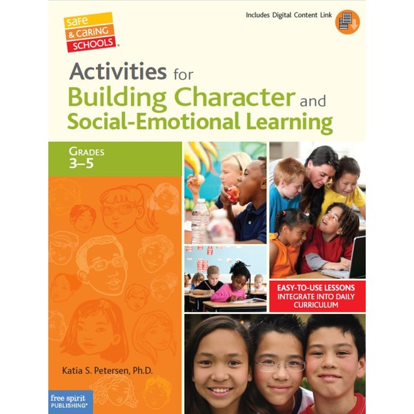 Activities for Building Character and Social-Emotional Learning Grades 3–5