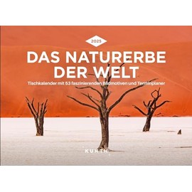 The Natural Heritage of the World - KUNTH Desk Calendar 2025: Weekly Calendar with Fascinating Photo Motifs and a Practical Diary