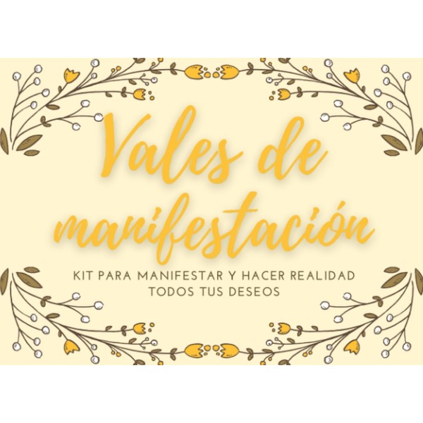 Vales de manifestación: Kit para manifestar y hacer realidad todos