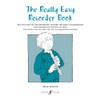 Really Easy Recorder Book: Very First Solos for Recorder with