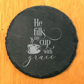 Faith and Hope: Laser Etched Slate Coasters: Christian Gift - "He Fills My Cup with Grace" - Round Slate - set of 8