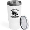 Landscaper White Edition Tumbler 20oz - I'm silently judging your