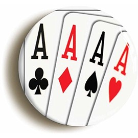 Ozorath FOUR ACES PLAYING CARDS BADGE BUTTON PIN (1inch/25mm diameter) POKER TEXAS HOLD EM