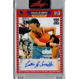 2022 Leaf Pro Set Pickleball #PA-CS1 Callie Jo Smith Certified Autograph Rookie Card - Only 400 made!