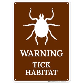 Warning Tick Habitat Sign, 10x14 Inches, 55 mil thick HDPS (high density polystyrene), Made in USA by My Sign Center
