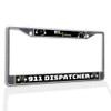 Fastasticdeals Metal Insert License Plate Frame 911 Dispatcher B Weatherproof