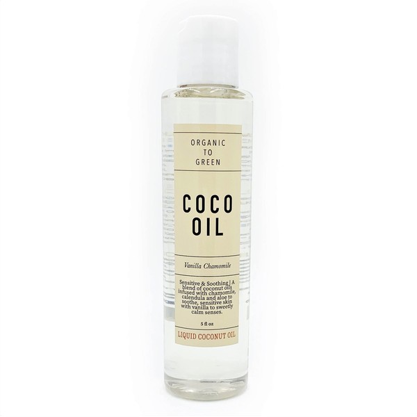 Organic To Green Coco Oil | Liquid Coconut Oil Infused with Essential Oils | Makeup Remover, Cleansing Oil, and Moisturizer with Natural Anti Aging Properties | Vanilla Chamomile 5 Fl Oz