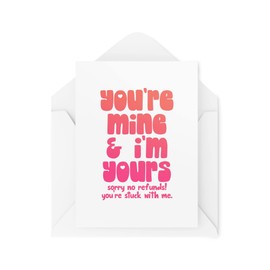 Tongue in Peach Funny Anniversary Card - You're Mine & I'm Yours No Refunds - Girlfriend Boyfriend Card Valentines Day Card For Husband Wife - CBH1451