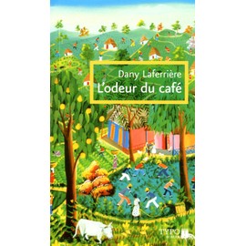 L'odeur du café: ODEUR DU CAFE -L' (TYPO) -NE
