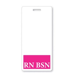 RN BSN Badge Buddy - Vertical- Heavy Duty Spill Proof & Tear Resistant Card - 2 Sided- Quick Role Identifier Name Tag Buddies for BSN Registered Nurses - Specialist ID USA Printed (1, Hot Pink)