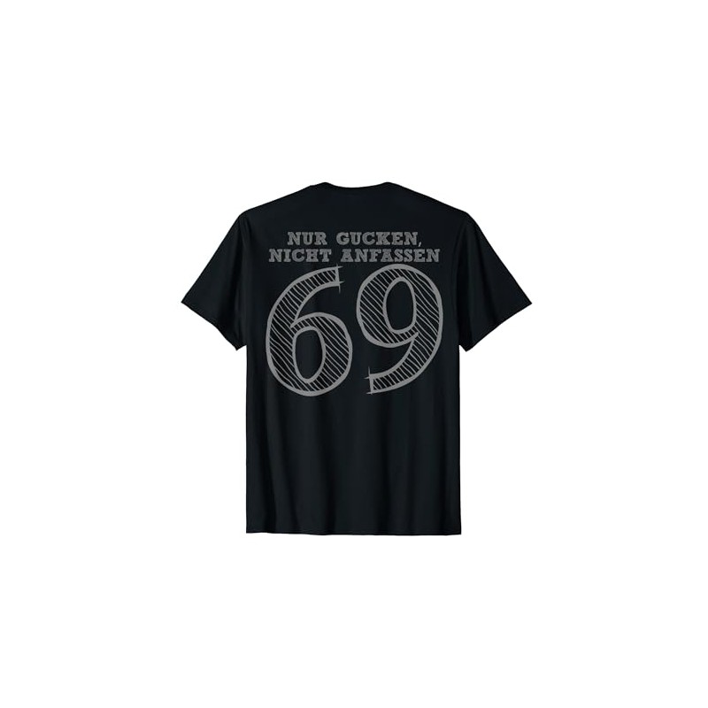 Number and Position 69 T-Shirt with German Text "Nur Gucken,