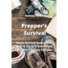 Prepper's Survival: Basics Survival Gears When Shift & The Grid