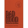 Dadhood: Underpaid and Overwhelmed