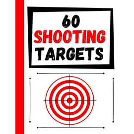 60 Shooting Targets: Large Paper Perfect for Rifles / Firearms / BB / AirSoft / Pistols / Archery & Pellet Guns