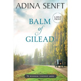 Balm of Gilead: Amish Romance Large Print