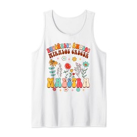 Spanish Teacher Ensenales Amalos Miralos Crecer Maestra Tank Top