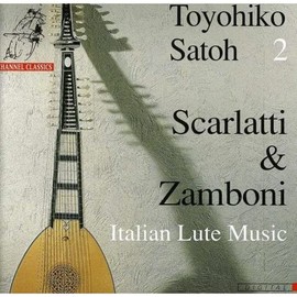 Zamboni / Scarlatti: 18th Century Italian Lute Music