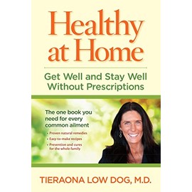 Healthy at Home: Get Well and Stay Well Without Prescriptions