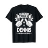Dennis Name Birthday First Name Saying Name Day T-Shirt, black
