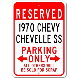 1970 70 Chevy Chevelle SS Reserved Parking Only All Others Will Be Sold For Scrap, Metal Parking Sign, Man Cave Wall Decor, Novelty Garage Sign - 12"x18"
