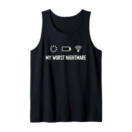 My Worst Nightmare Funny Tech Humor for Gadget Lovers Tank Top