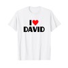 I Love David - I Heart David T-Shirt
