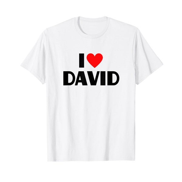 I Love David - I Heart David T-Shirt