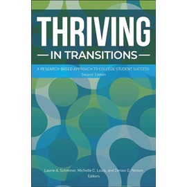 Thriving in Transitions: A Research-Based Approach to College Student Success