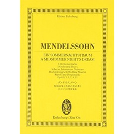 オイレンブルクスコア メンデルスゾーン/付随音楽≪真夏の夜の夢≫から五つの管弦楽曲