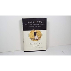 Pack of Two: The Intricate Bond between People and Dogs