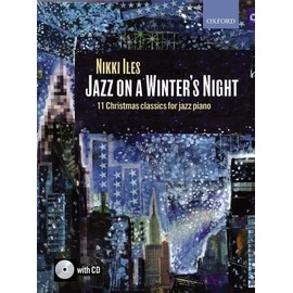 Jazz on a Winter's Night + CD: 11 Christmas classics for jazz piano (Nikki Iles Jazz series) by Iles. Nikki ( 2009 ) Sheet music