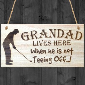 Red Ocean Grandad Lives Here When Hes Teeing Off Hanging Wooden Plaque Grandpa Golf Golfers Gift Sign