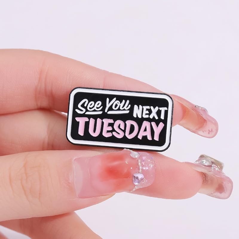 See You Next Tuesday Enamel Pin Dialog Box English Slang
