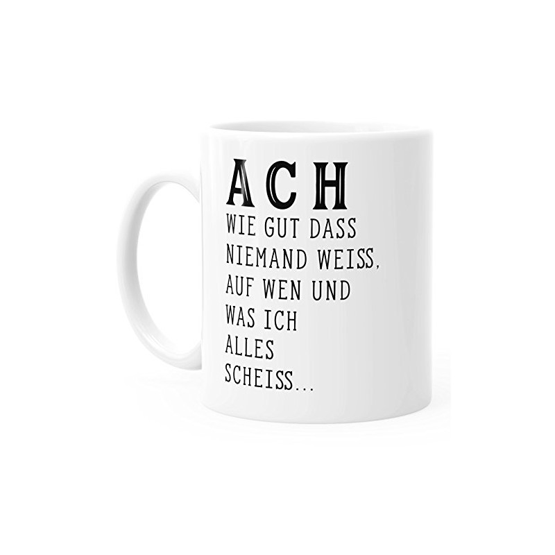 Ach wie gut Coffee Cup That No One Will Know