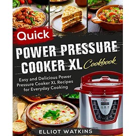 Power Pressure Cooker XL Cookbook