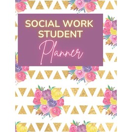 Social Work Student Undated Planner: Academic Planner, Study Planner, Undated Year Planner: Social Work Gift