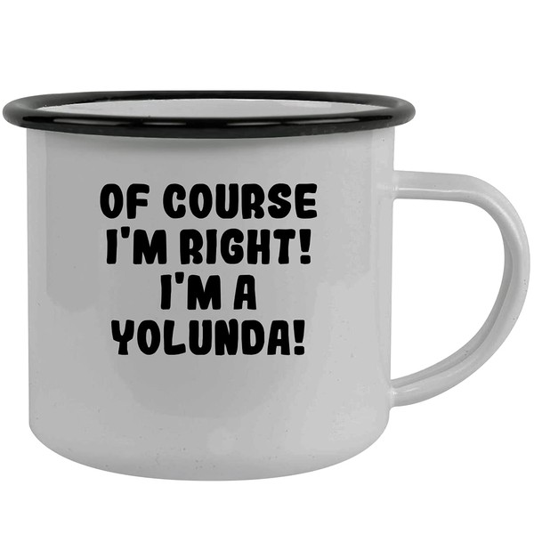 Molandra Products Of Course I'm Right! I'm A Yolunda! -