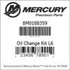 Mercury 200-400HP L6 Verado Oil Change Kit 8M0188359