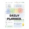 ADHD Daily Planner: 6 Month Detailed Daily Planner with 2022