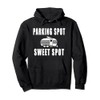 Parking Spot Sweet Spot Pullover Hoodie