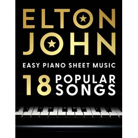 Elton John Easy Piano Sheet Music: 18 Popular Songs
