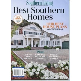 Southern Living Magazine Special Collectors Edition. Best Southern Homes. The Best House Plans & Design Ideas. The Top Idea Houses, Gracious Outdoor Living, Dream Kitchens & Baths.