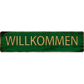 Vintage Metal Tin Sign WILLKOMMEN　 4''x16'' inch, Street Sign for Home, Restaurant, Bar, Cafe, Garage - Retro Wall Decor Plaque